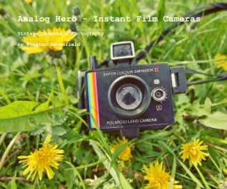 Analog Hero - Instant Film Cameras book cover