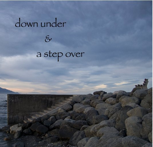 View down under & a step over - no dust jacket by elysa barron