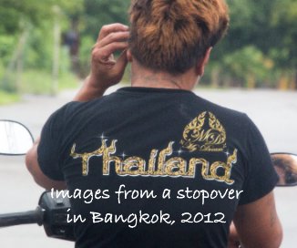 Images from a stopover in Bangkok, 2012 book cover