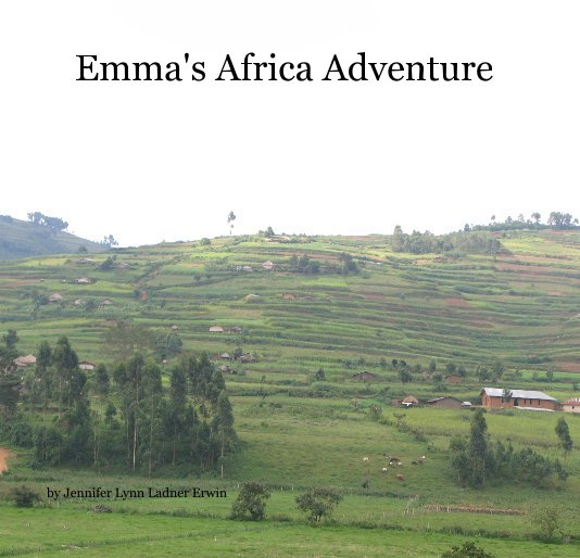 Ver Emma's Africa Adventure por Jennifer Lynn Ladner Erwin