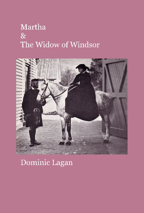 View Martha & The Widow of Windsor by Dominic Lagan
