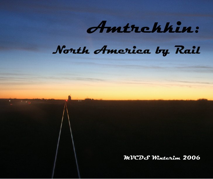 Amtrekkin': North America by Rail nach Maumee Valley Country Day School anzeigen