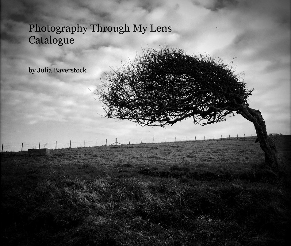 View Photography Through My Lens Catalogue by Julia Baverstock