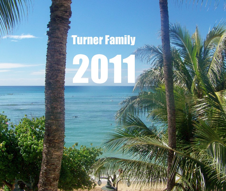 View Turner Family 2011 by Carolyne Hart