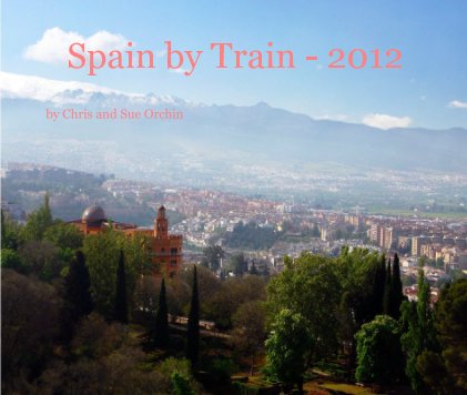 Spain by Train - 2012 book cover