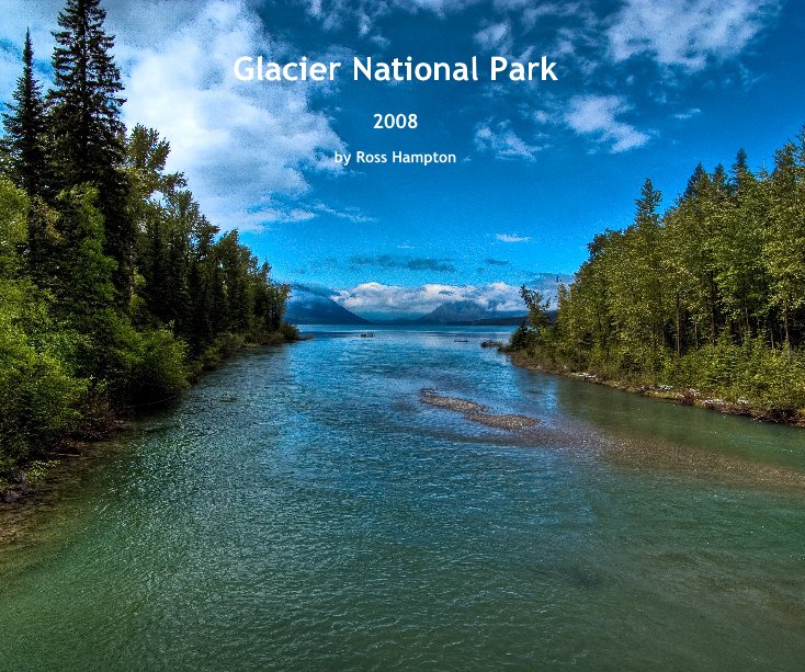 View Glacier National Park by Ross Hampton