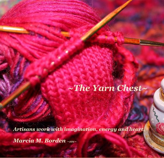 Bekijk ~The Yarn Chest~ op Marcia M. Borden ~101~