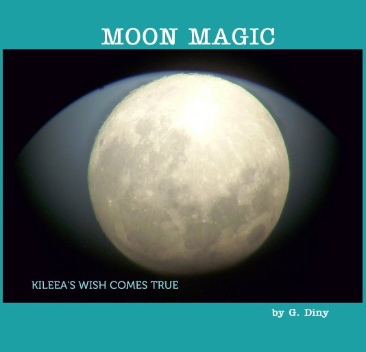 View MOON MAGIC by G. Diny
