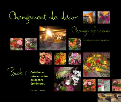 Changement de décor 
/ Change of scene
(32pages / 33x28cm) book cover