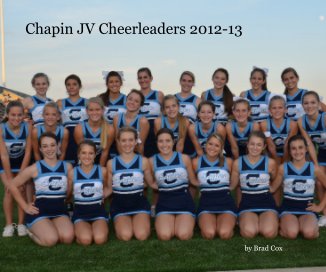 Chapin JV Cheerleaders 2012-13 book cover