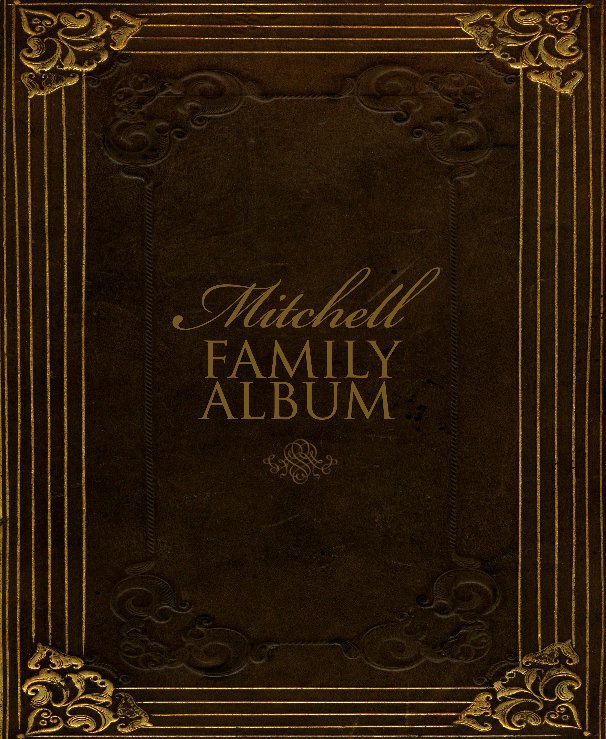 Ver Mitchell Family Album por dcsimpson