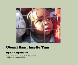 Ubomi Bam, Impilo Yam book cover