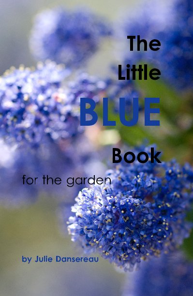 View the little blue flower book by Julie Dansereau