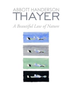 Abbott Handerson Thayer: A Beautiful Law of Nature book cover