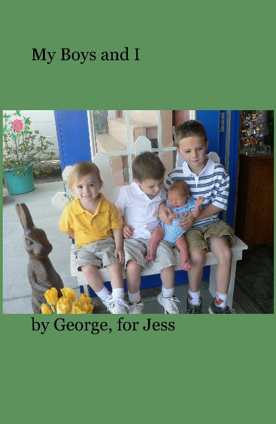 Ver My Boys and I por George, for Jess