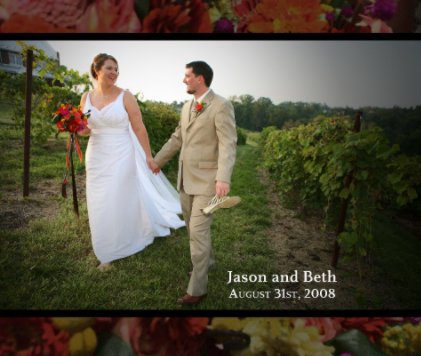 Beth and Jason, August 31st, 2008 book cover