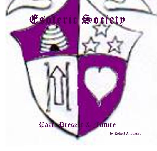 Ver Esoteric Society por Robert A. Bussey