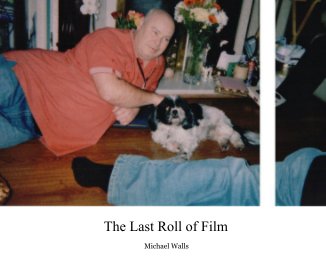 The Last Roll of Film book cover