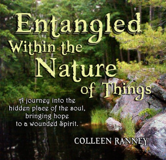 View Entangled Within the Nature of Things - Collectors Edition - Color by Colleen Ranney