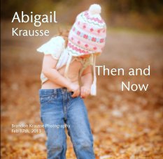 Abigail
Krausse


                                Then and
                                Now book cover