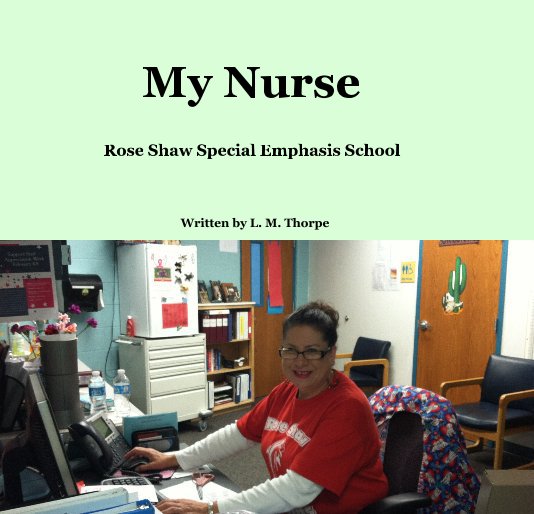 Ver My Nurse por Written by L. M. Thorpe