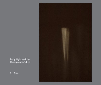 Early Light and the Photographer's Eye book cover