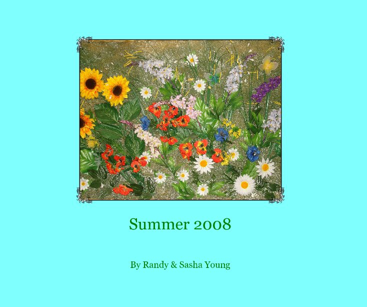 Ver Summer 2008 por Randy & Sasha Young