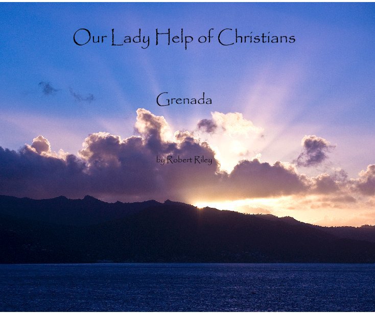 View Our Lady Help of Christians by Robert Riley