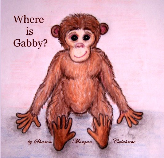 View Where is Gabby? by Sharon Morgan Calabrese