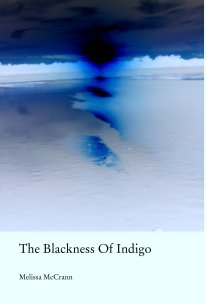 The Blackness Of Indigo book cover