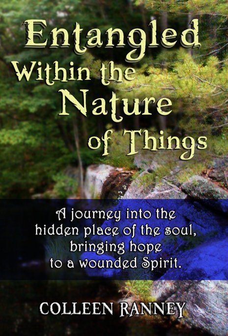 View Entangled Within the Nature of Things - Standard Edition by Colleen Ranney