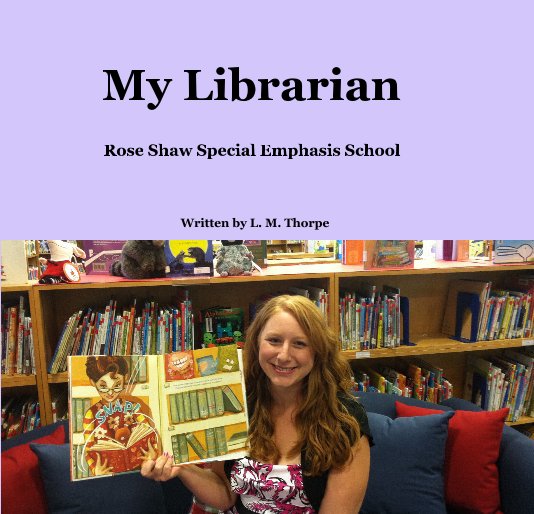 Ver My Librarian por Written by L. M. Thorpe