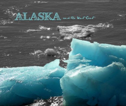 ALASKA and the West Coast book cover