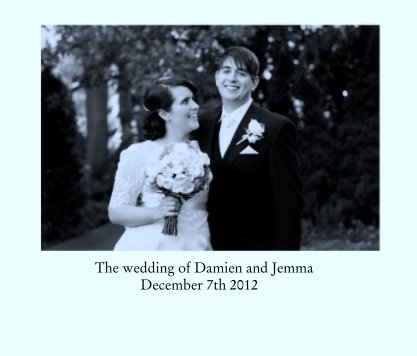 The wedding of Damien and Jemma
                            December 7th 2012 book cover