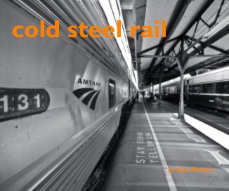 cold steel rail by Bob Walters book cover