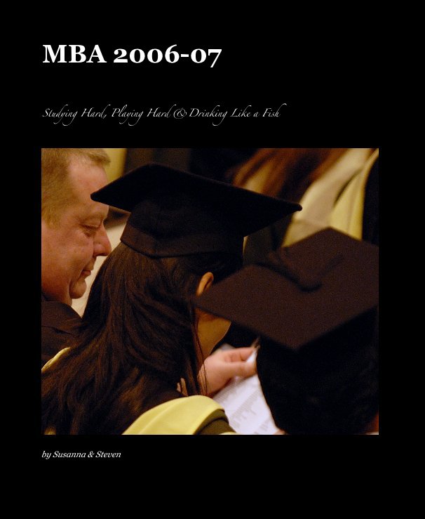 View MBA 2006-07 by Susanna & Steven