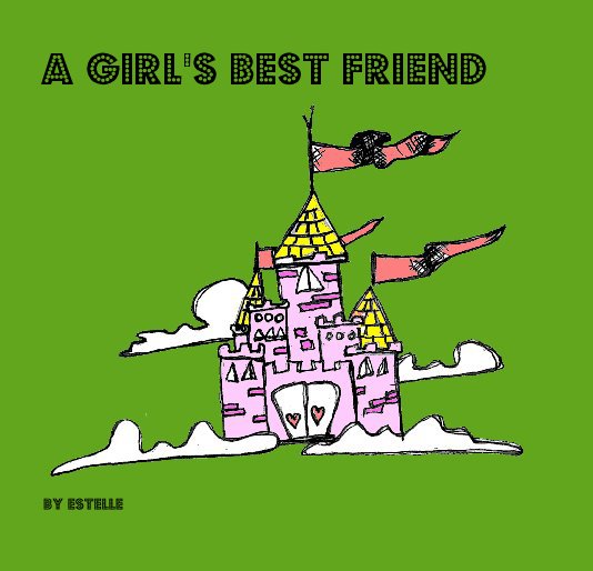 View A Girl's Best Friend by Estelle