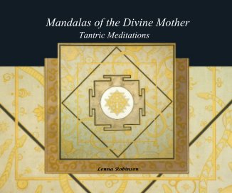 Mandalas of the Divine Mother Tantric Meditations Lenna Robinson book cover