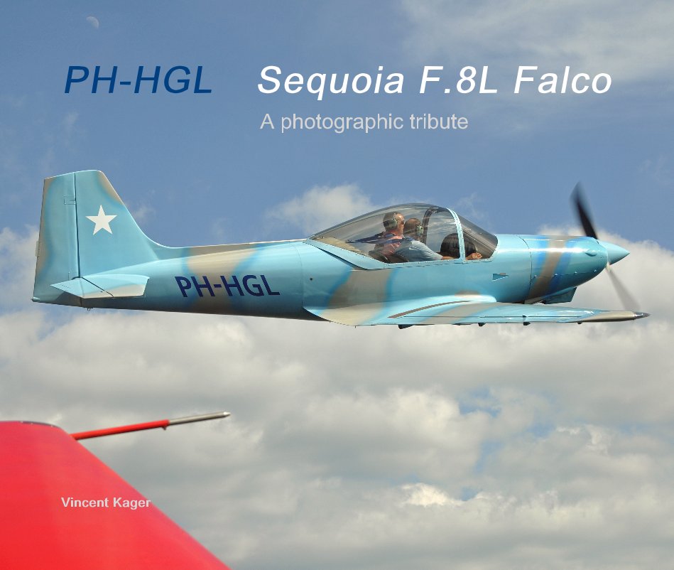 View PH-HGL Sequoia F.8L Falco A photographic tribute Vincent Kager by Vincent Kager