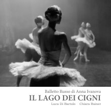Il Lago dei Cigni - Balletto Russo di Anna Ivanova book cover
