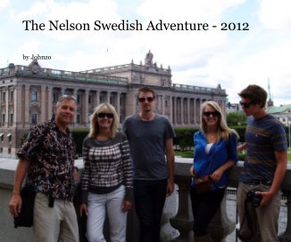 The Nelson Swedish Adventure - 2012 book cover