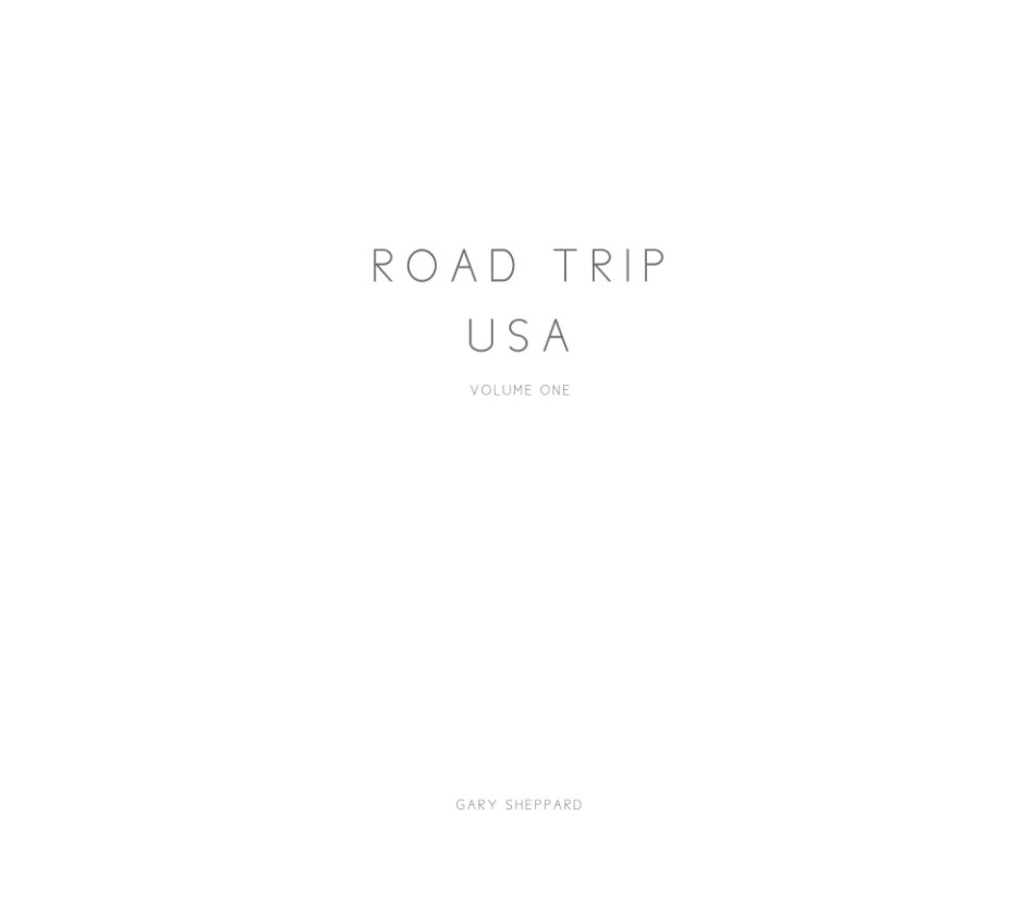 View ROAD TRIP USA by GARY SHEPPARD