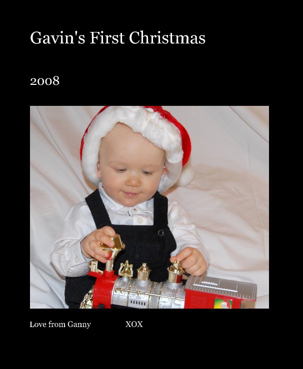 View Gavin's First Christmas by Love from Ganny XOX