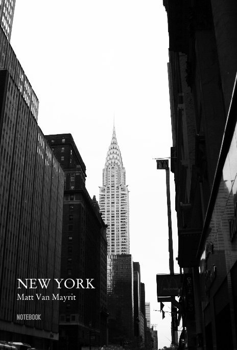 View NewYork by NEW YORK Matt Van Mayrit NOTEBOOK