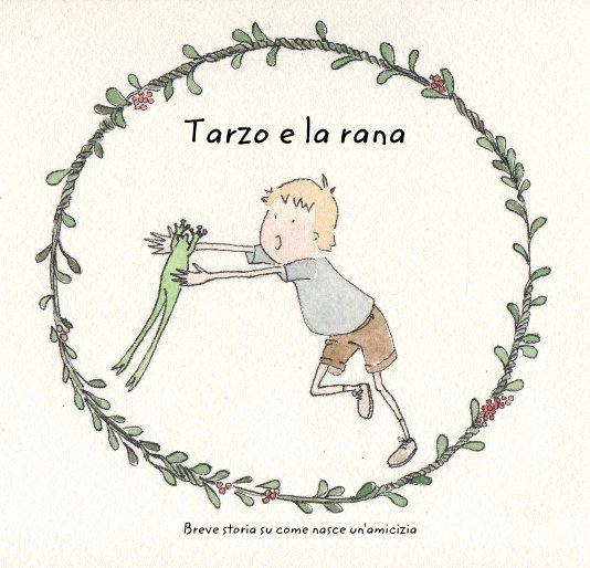 Visualizza Tarzo e la rana - Versione ITALIANA di Alison & Shannon, entrambi Sadler