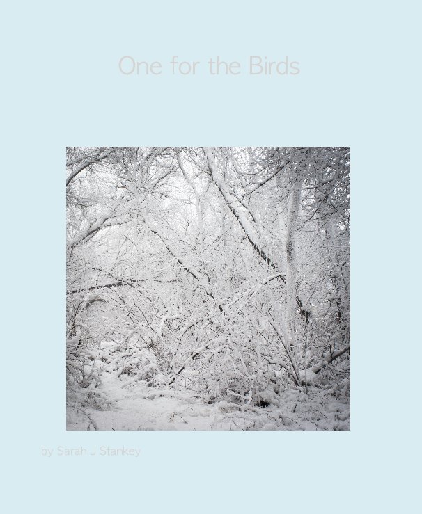 Ver One for the Birds por Sarah J Stankey