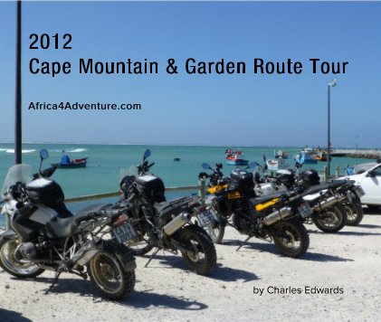2012 Cape Mountain & Garden Route Tour book cover