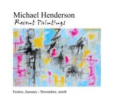 Michael Henderson Recent Paintings book cover