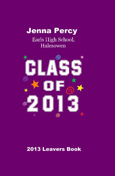 View Jenna Percy Earls High School, Halesowen by 2013 Leavers Book