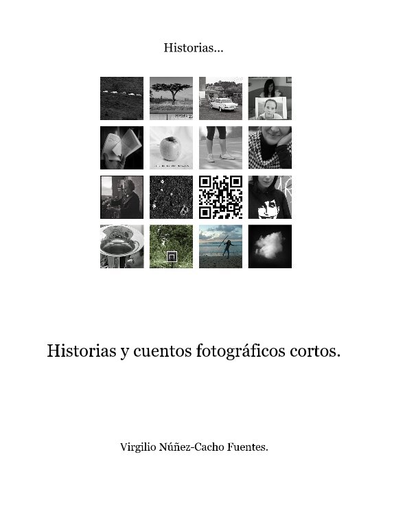 View Historias... by Virgilio Núñez-Cacho Fuentes.